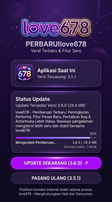 Riwayat Versi love678 untuk Pengguna Android